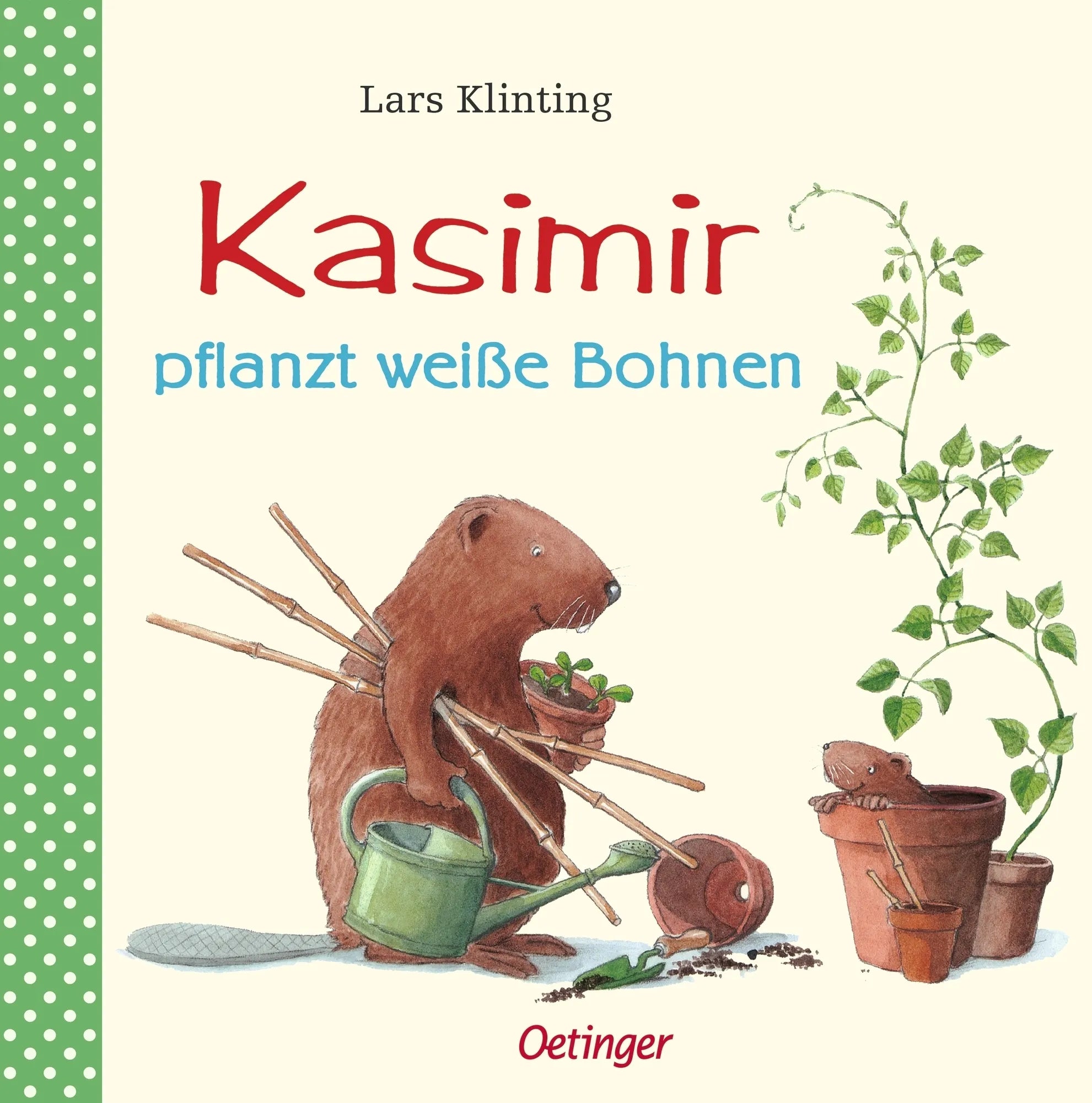 Buchcover von 'Kasimir pflanzt weiße Bohnen' - Gebundene Ausgabe von Lars Klinting