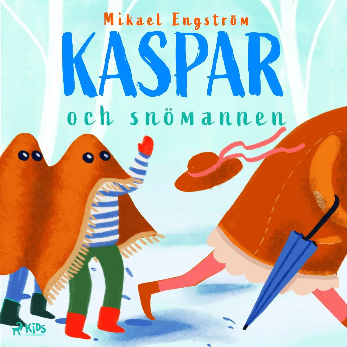 Cover: Kaspar och snömannen (Hörbuch Download) von Mikael Engström