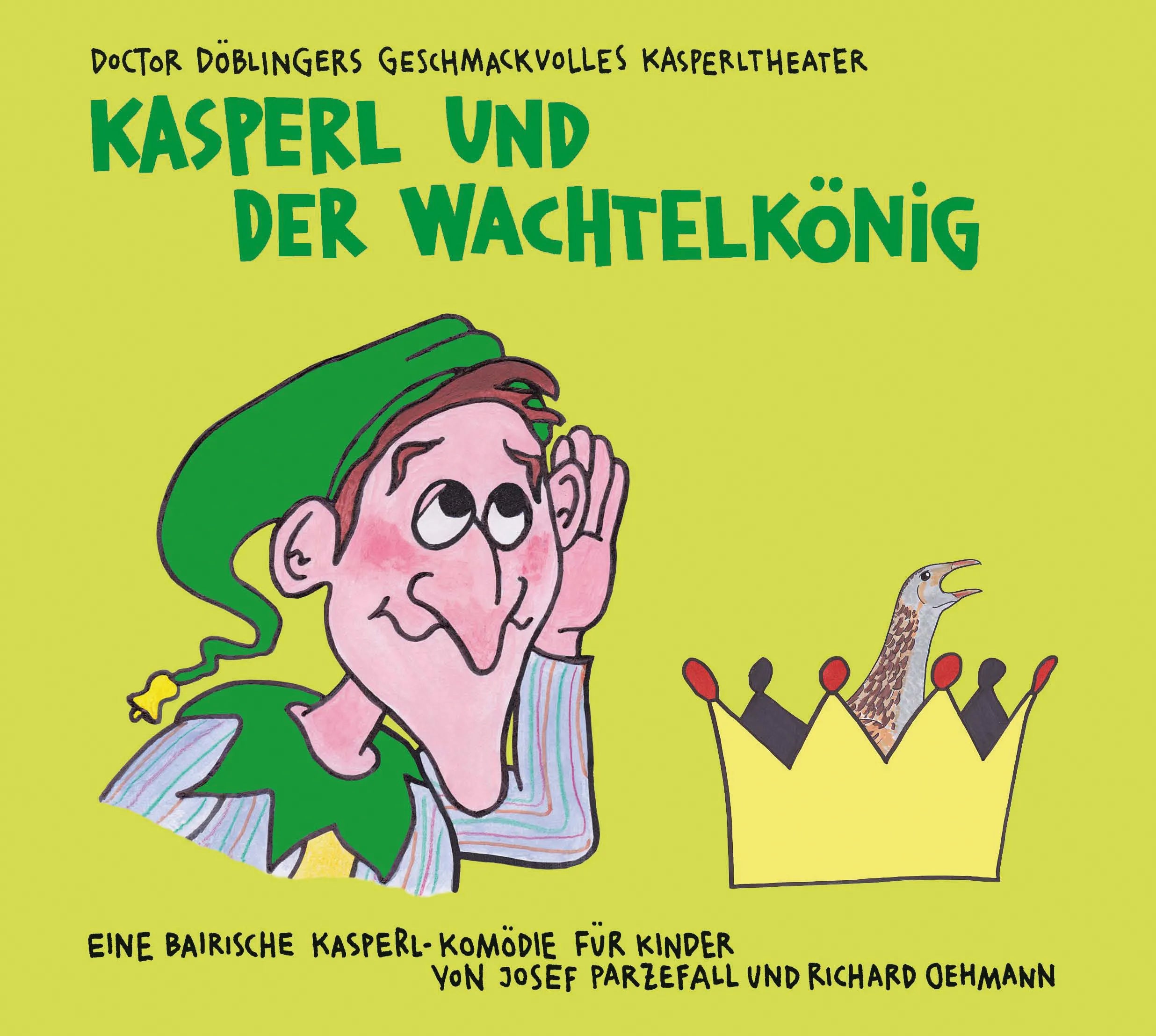 Buchcover von 'Kasperl und der Wachtelkönig' - Hörbuch (CD) von Josef Parzefall