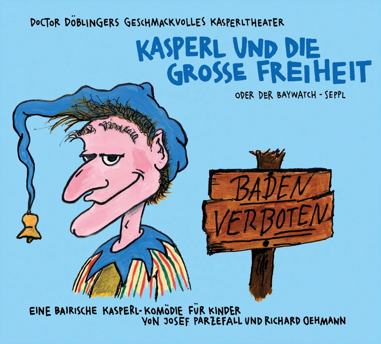 Buchcover von 'Kasperl und die Grosse Freiheit' - Hörbuch (CD) von Josef Parzefall