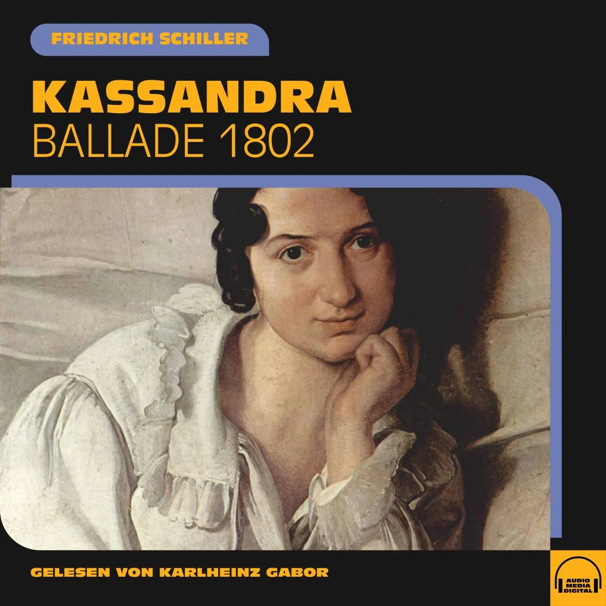 Cover: Kassandra (Hörbuch Download) von Friedrich Schiller