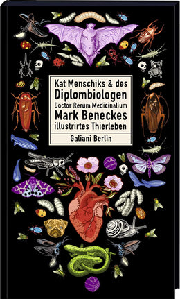 Buchcover von 'Kat Menschiks und des Diplom-Biologen Doctor Rerum Medicinalium Mark Beneckes Illustrirtes Thierleben' - Gebundene Ausgabe von Mark Benecke