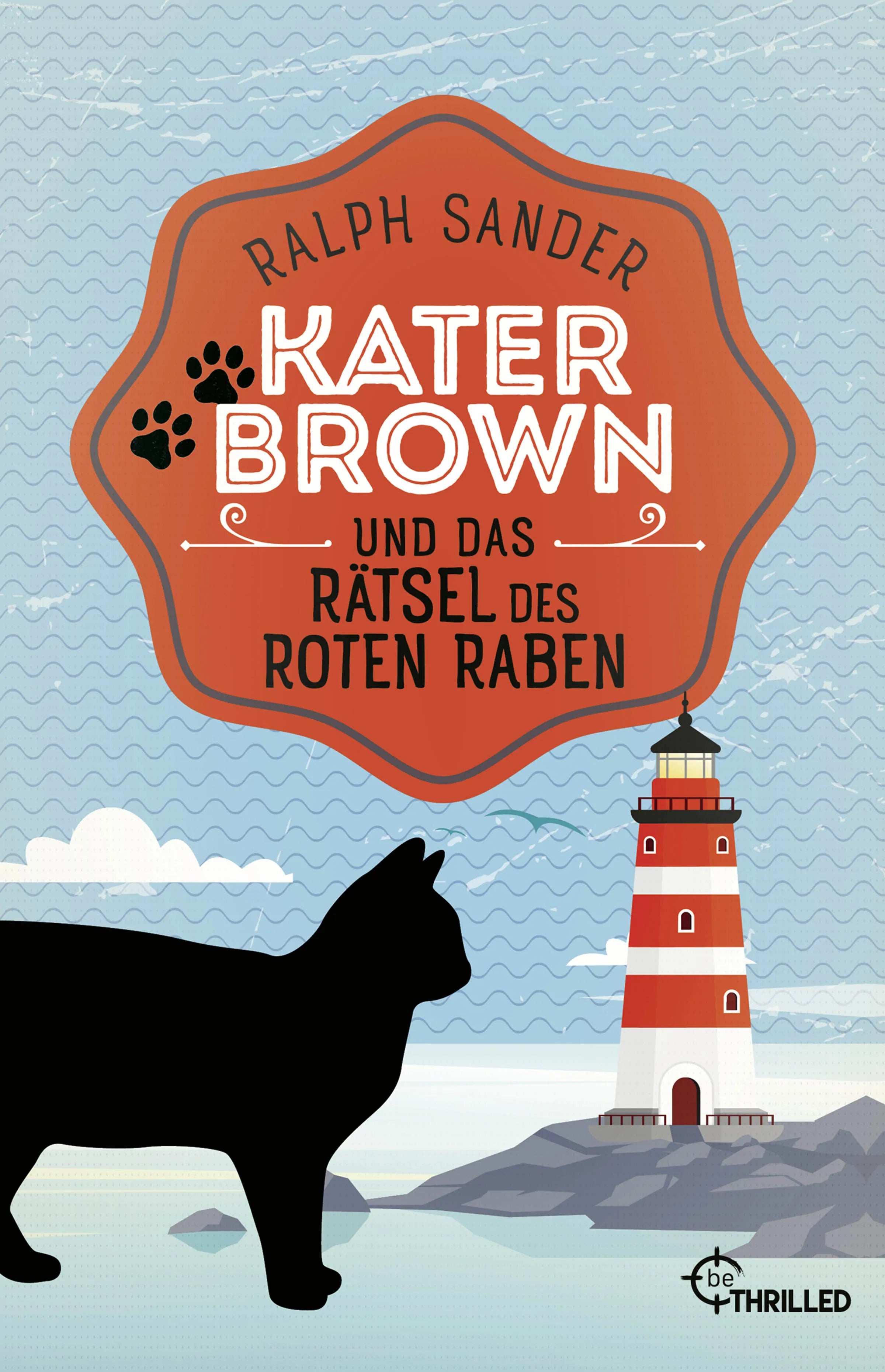 Buchcover von 'Kater Brown und das Rätsel des Roten Raben' - Taschenbuch von Ralph Sander