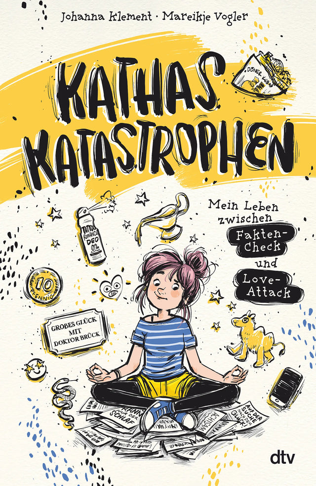 Buchcover von 'Kathas Katastrophen – Mein Leben zwischen Fakten-Check und Love-Attack' - Gebundene Ausgabe von Johanna Klement