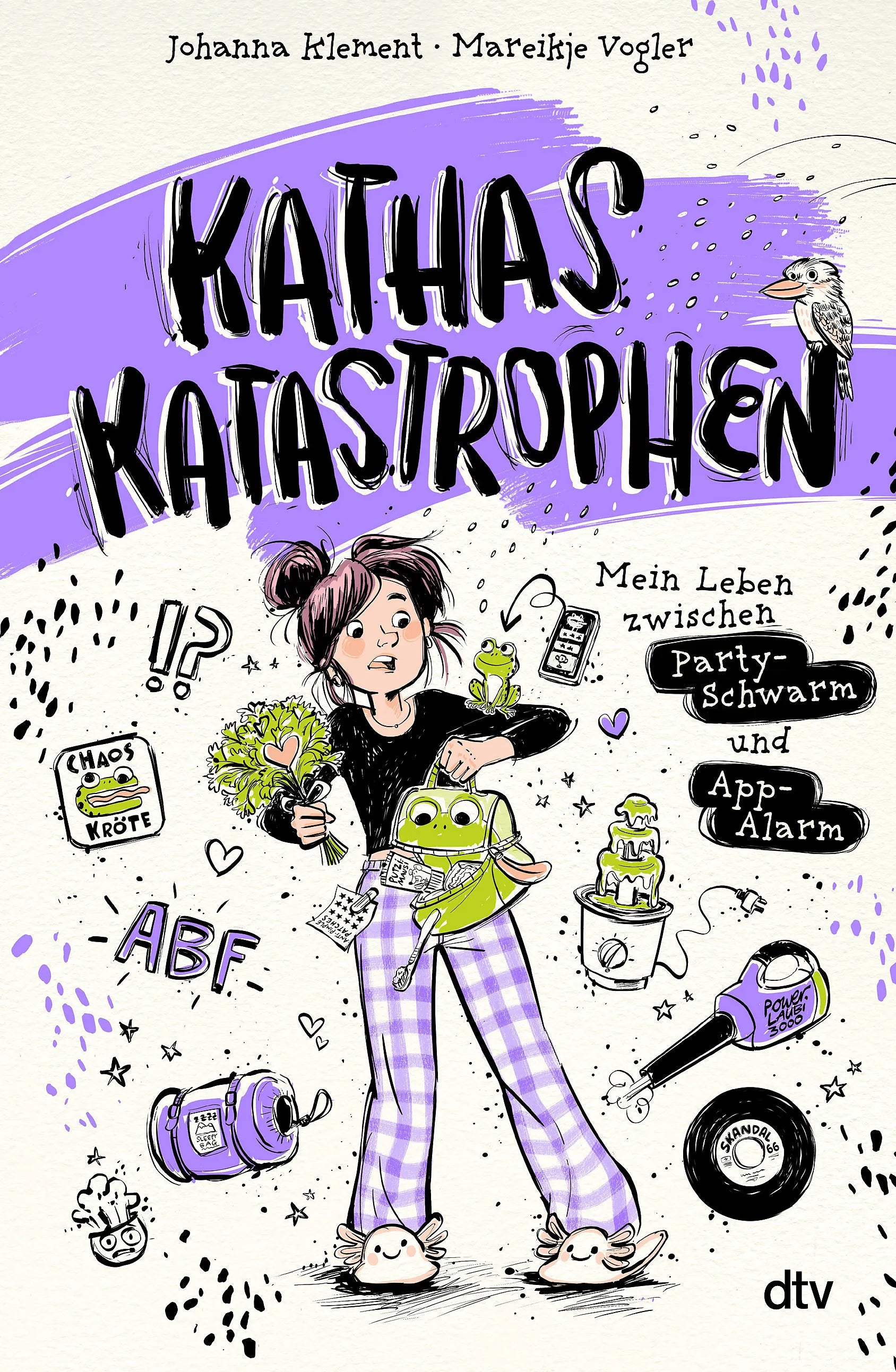Cover: Kathas Katastrophen – Mein Leben zwischen Party-Schwarm und App-Alarm (Hardcover) von Johanna Klement