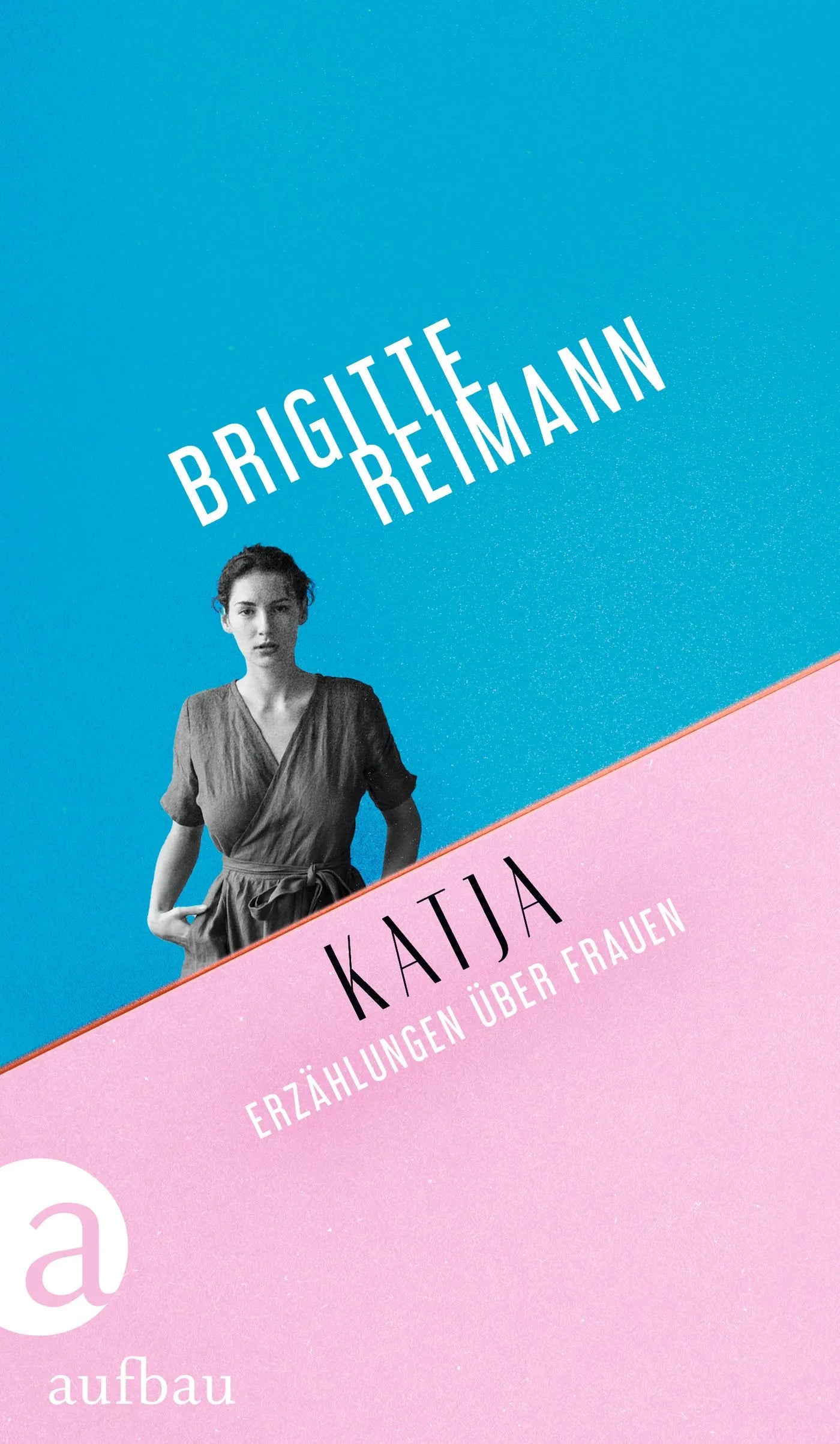 Buchcover von 'Katja' - Gebundene Ausgabe von Brigitte Reimann