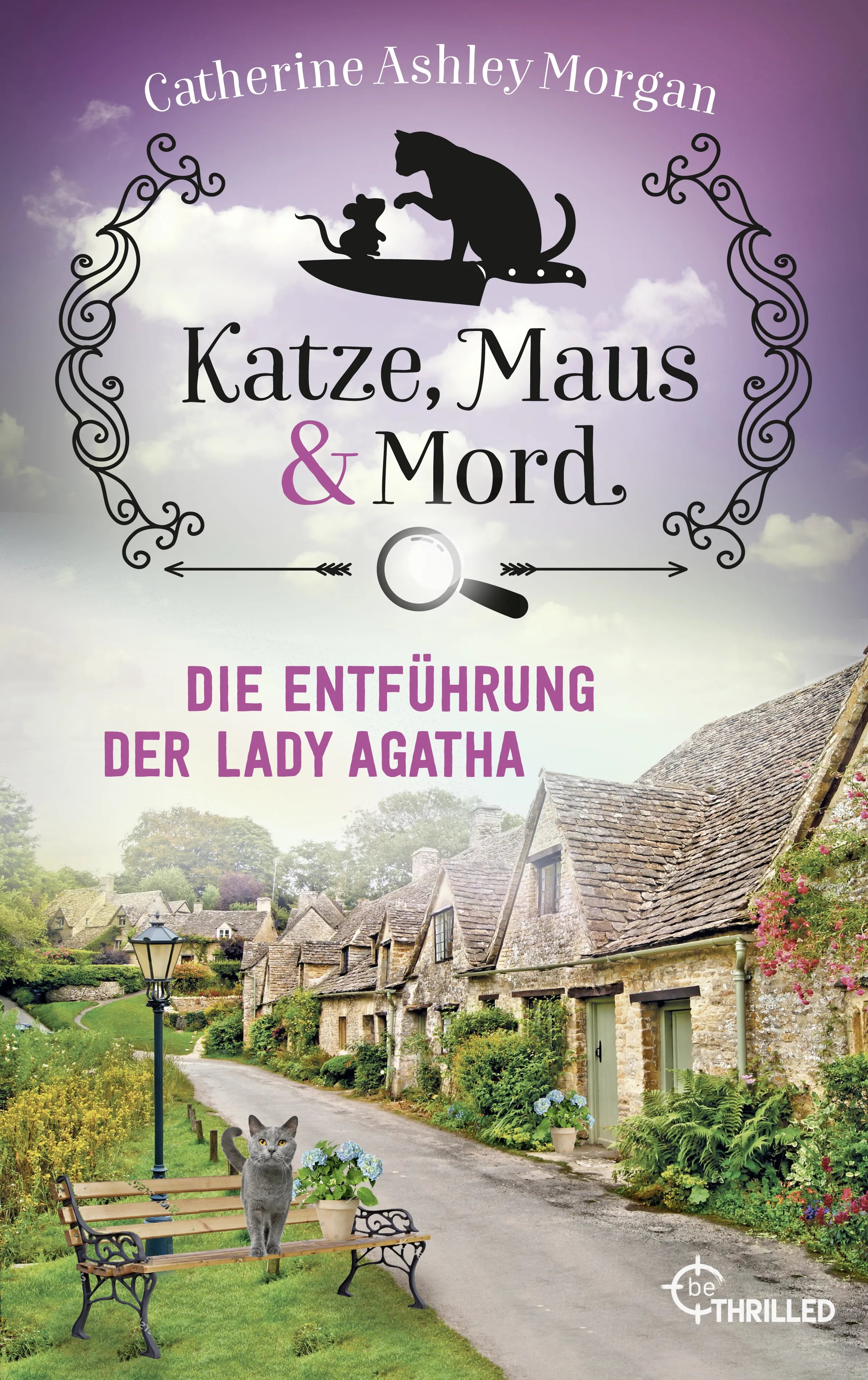 Cover: Katze, Maus und Mord - Die Entführung der Lady Agatha (E-Book) von Catherine Ashley Morgan