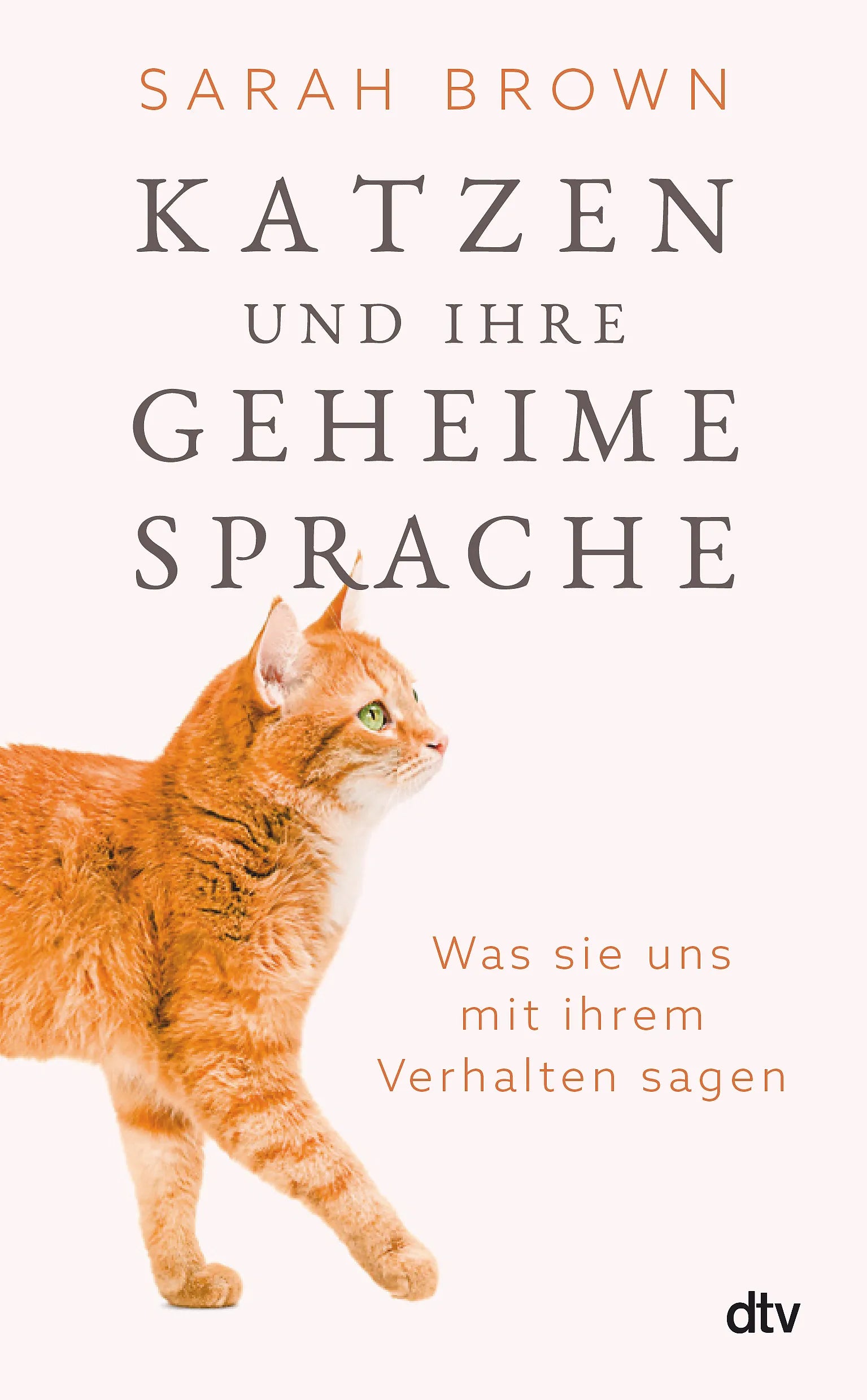 Buchcover von 'Katzen und ihre geheime Sprache' - Gebundene Ausgabe von Sarah Brown