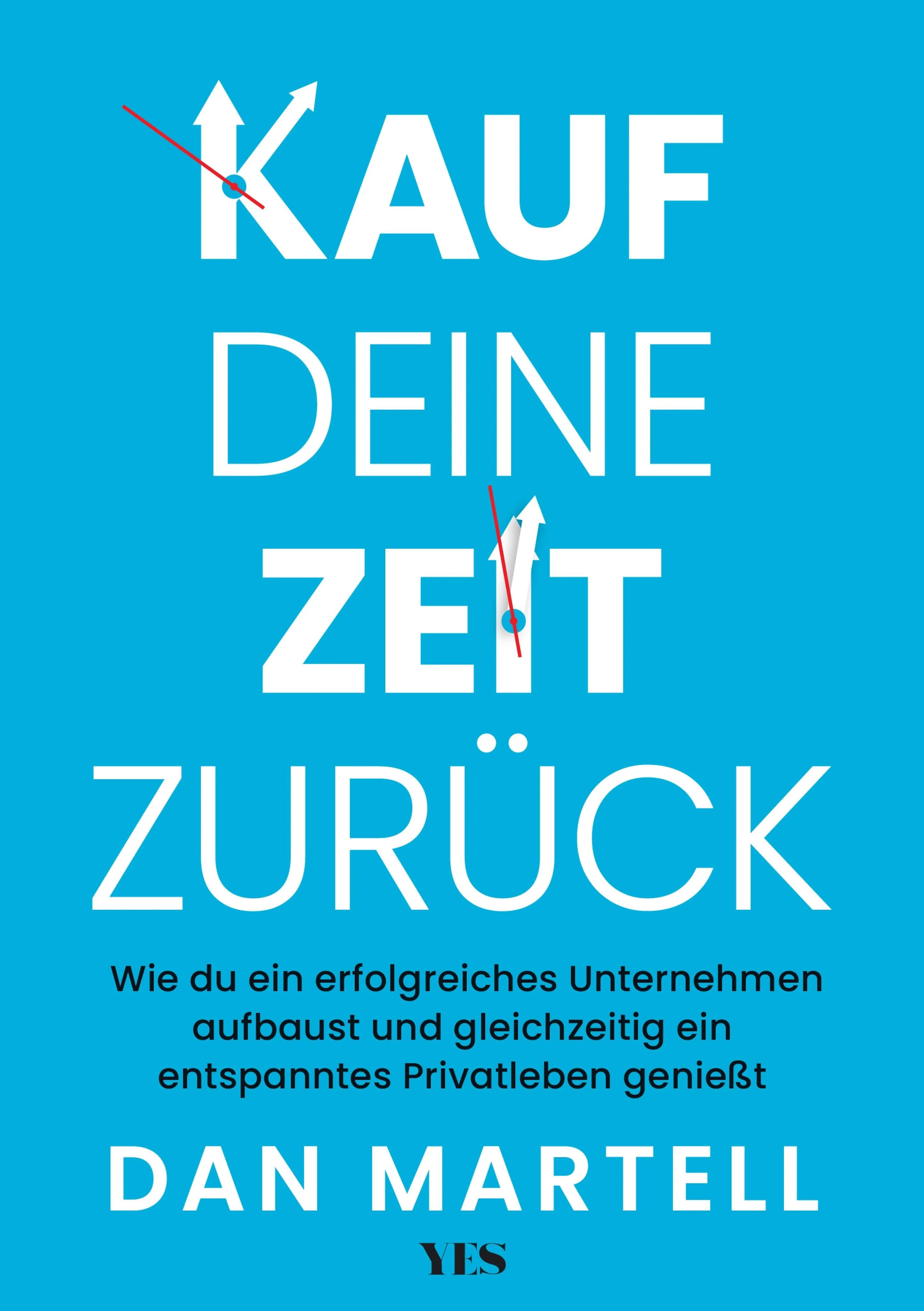 Cover: Kauf deine Zeit zurück (E-Book) von Dan Martell