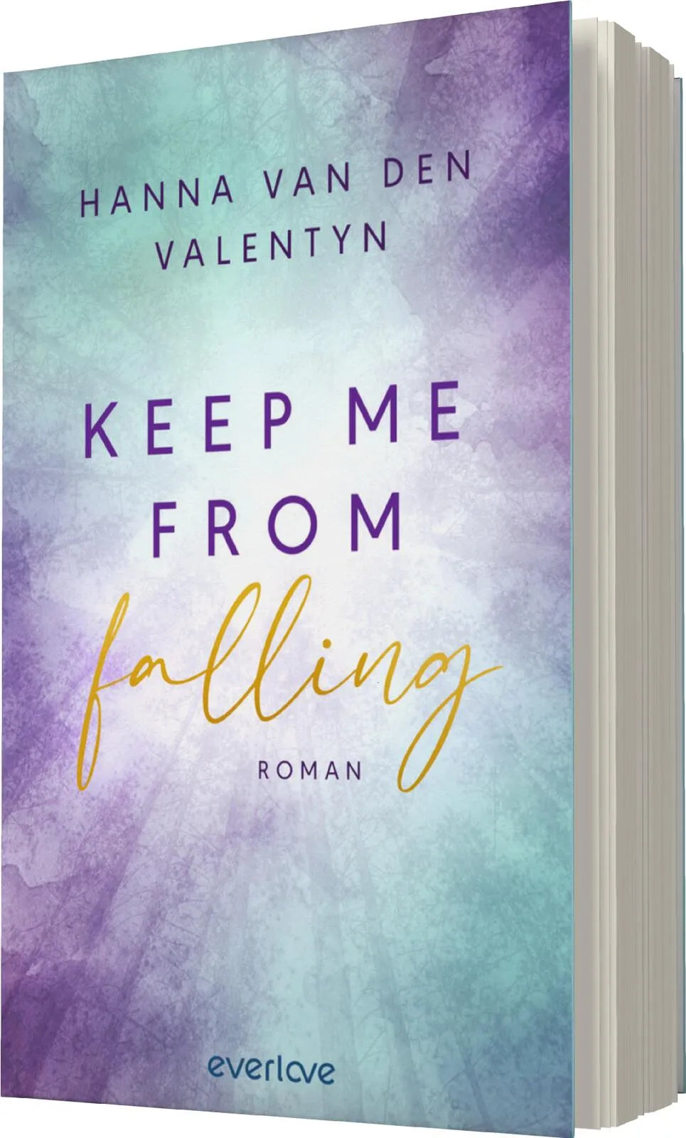 Hanna van den Valentyn - Keep me from falling