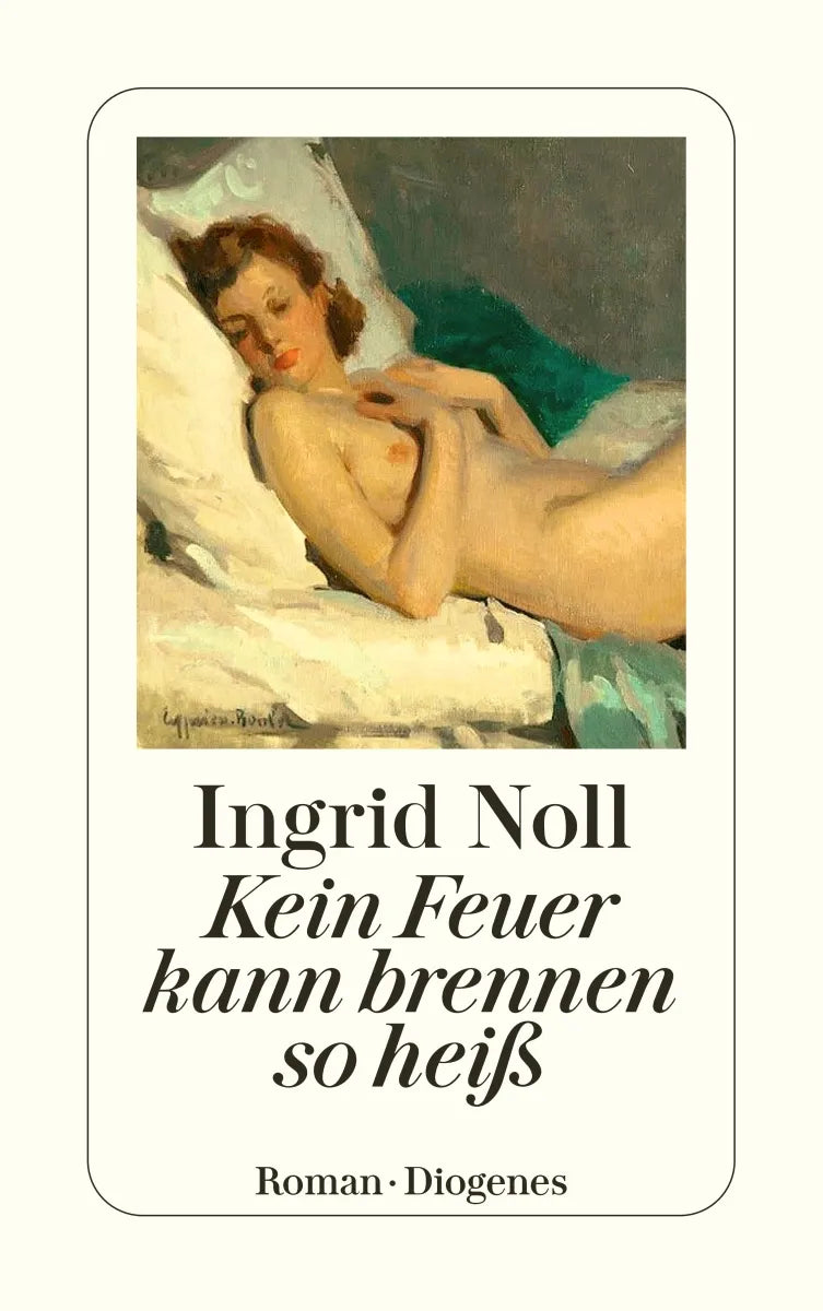 Buchcover von 'Kein Feuer kann brennen so heiß' - Taschenbuch von Ingrid Noll