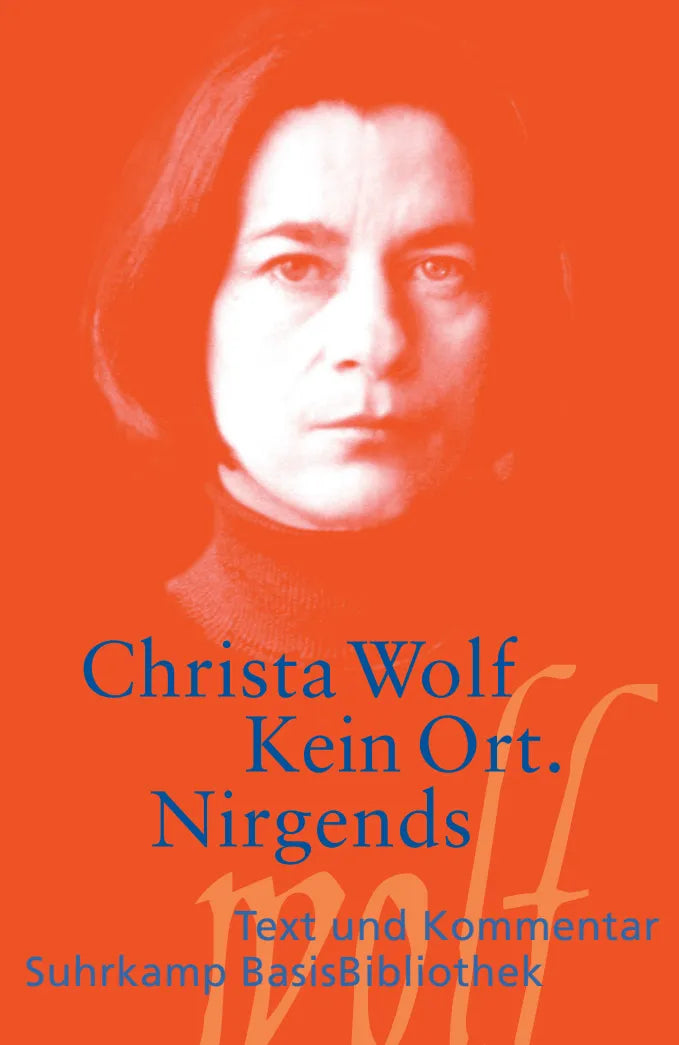 Buchcover von 'Kein Ort. Nirgends' - Taschenbuch von Christa Wolf