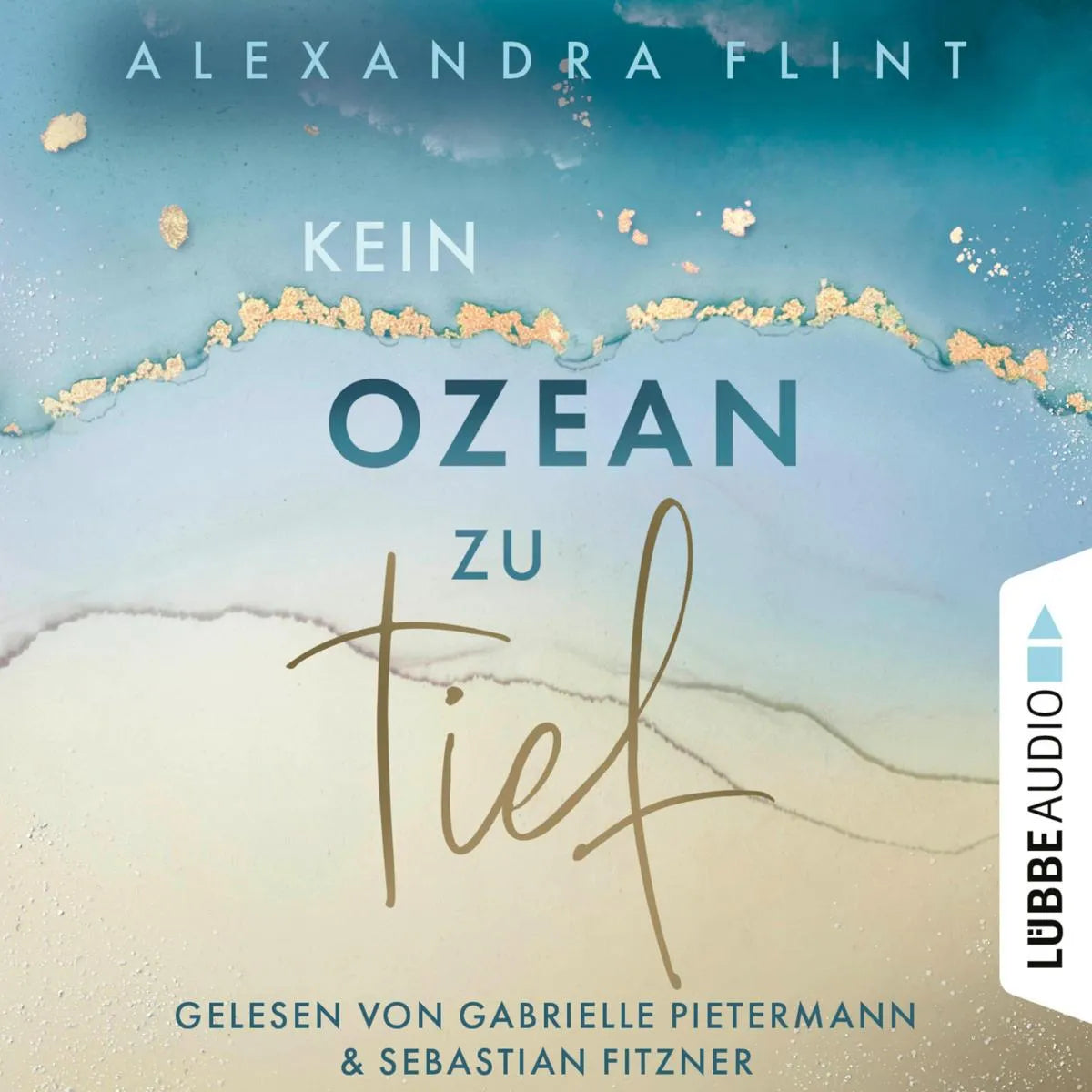 Cover: Kein Ozean zu tief (Hörbuch Download) von Alexandra Flint
