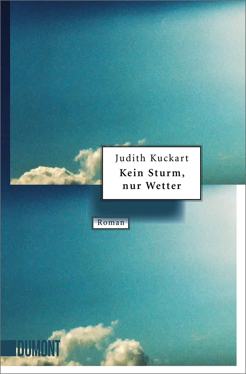 Buchcover von 'Kein Sturm, nur Wetter' - Taschenbuch von Judith Kuckart