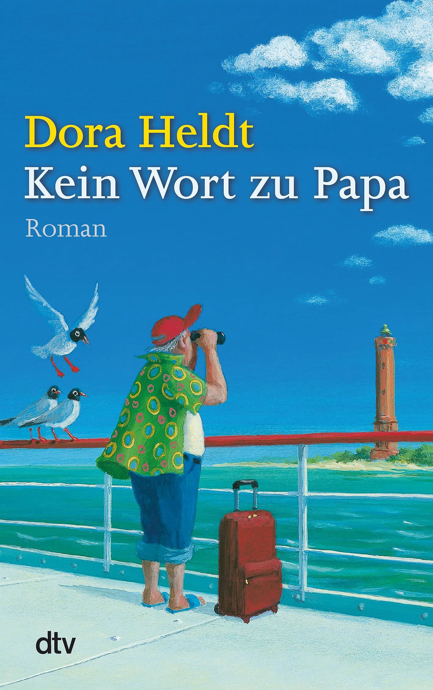Buchcover von 'Kein Wort zu Papa' - Taschenbuch von Dora Heldt