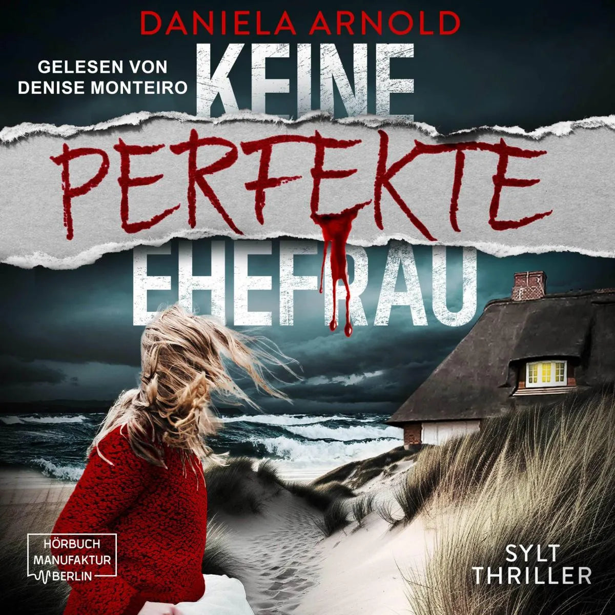 Cover: Keine perfekte Ehefrau (Hörbuch Download) von Daniela Arnold