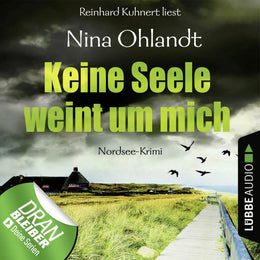 Cover: Keine Seele weint um mich (Hörbuch Download) von Nina Ohlandt