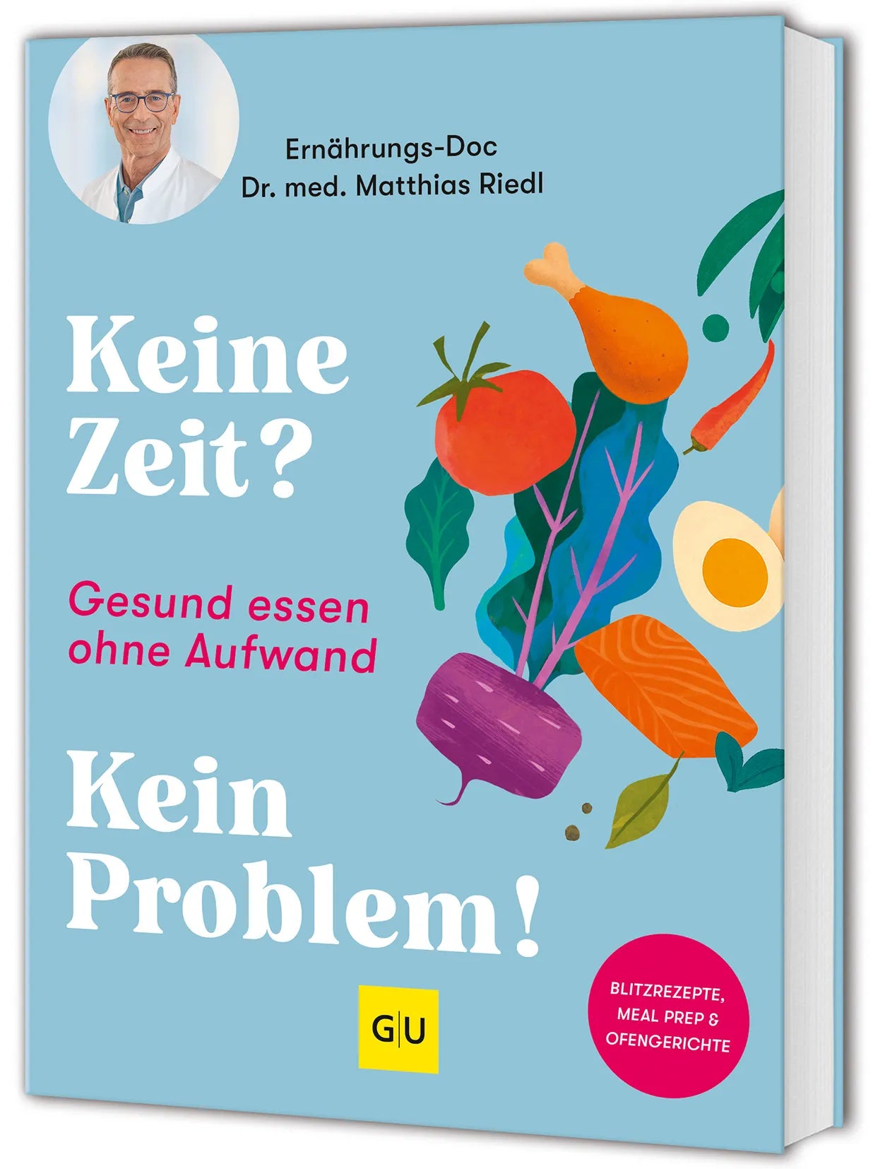 Cover: Keine Zeit? Kein Problem! (Taschenbuch) von Dr. med. Matthias Riedl