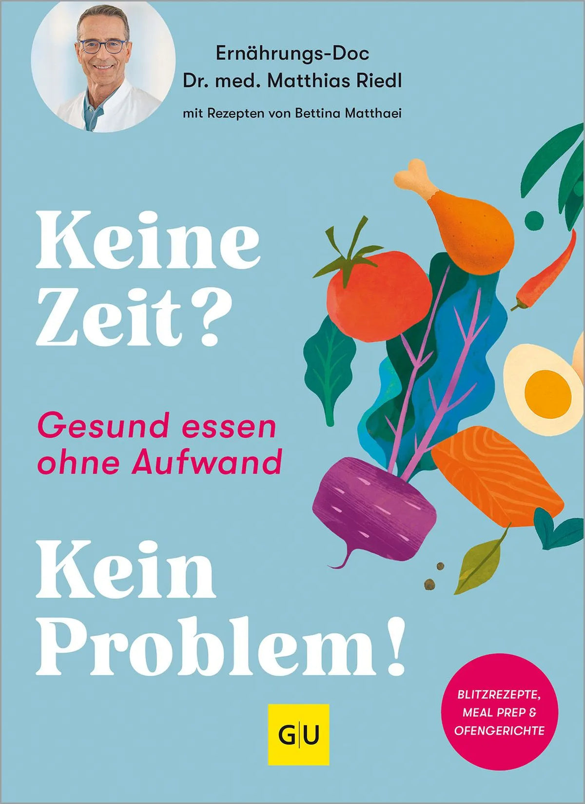Cover: Keine Zeit? Kein Problem! (Paperback) von Matthias Riedl