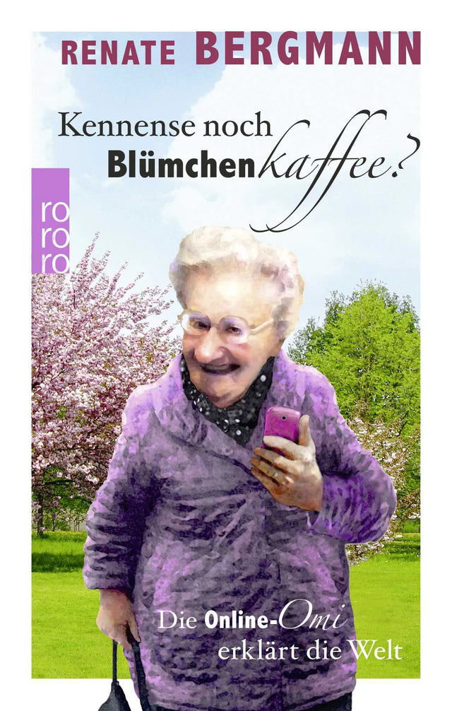 Buchcover von 'Kennense noch Blümchenkaffee?' - Gebundene Ausgabe von Renate Bergmann