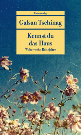 Buchcover von 'Kennst du das Haus' - Taschenbuch von Galsan Tschinag
