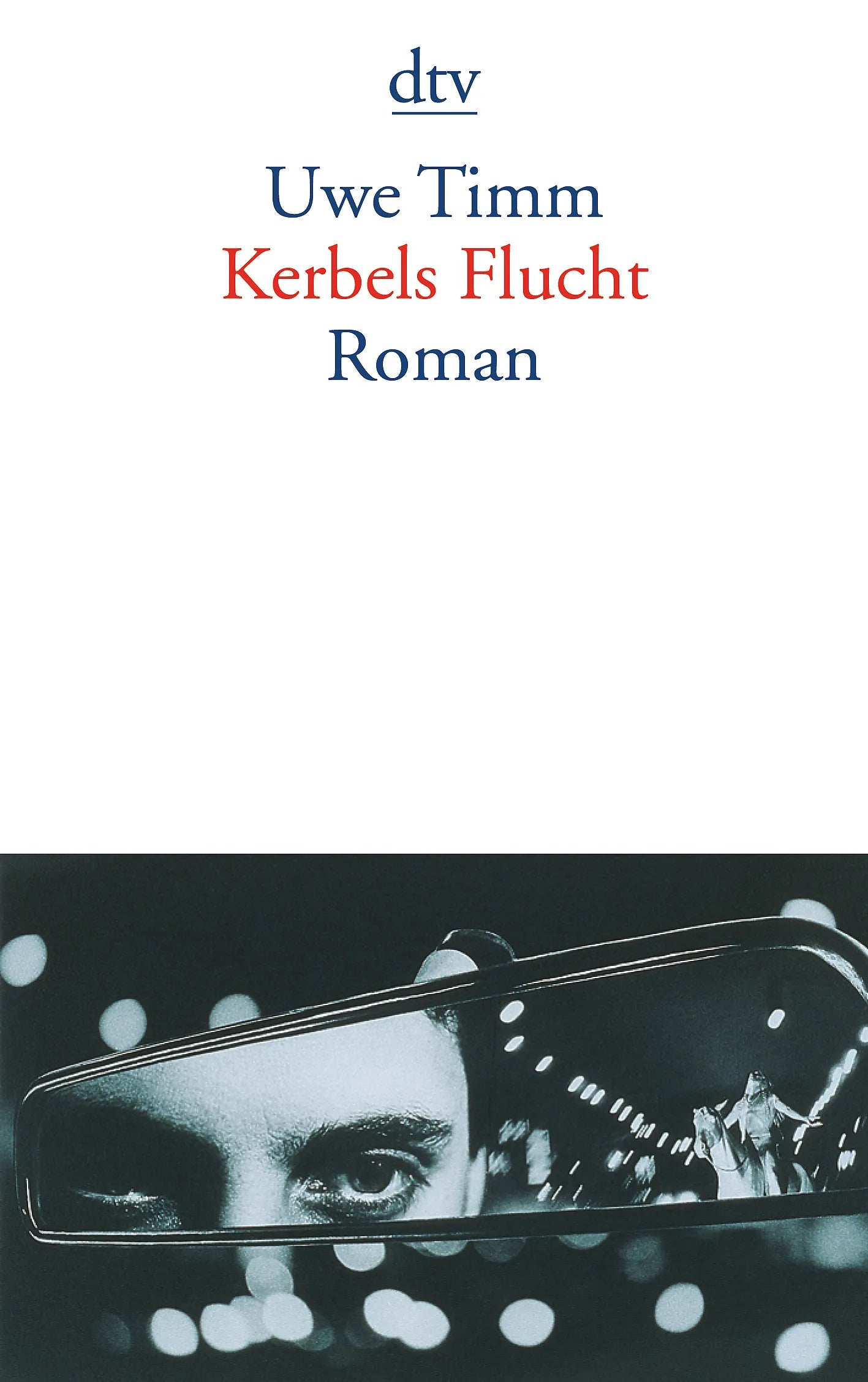 Buchcover von 'Kerbels Flucht' - Taschenbuch von Uwe Timm