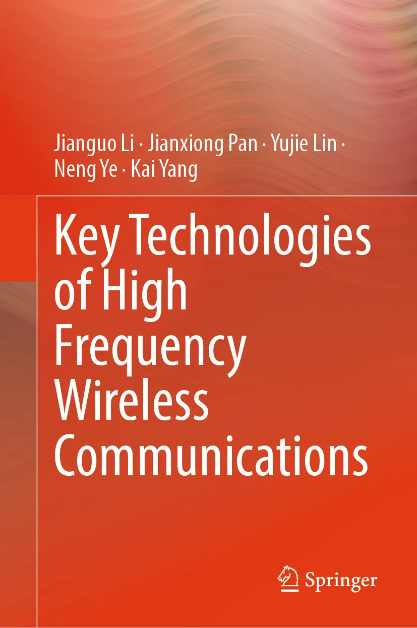 Cover: Key Technologies of High Frequency Wireless Communications (E-Book) von Jianguo Li