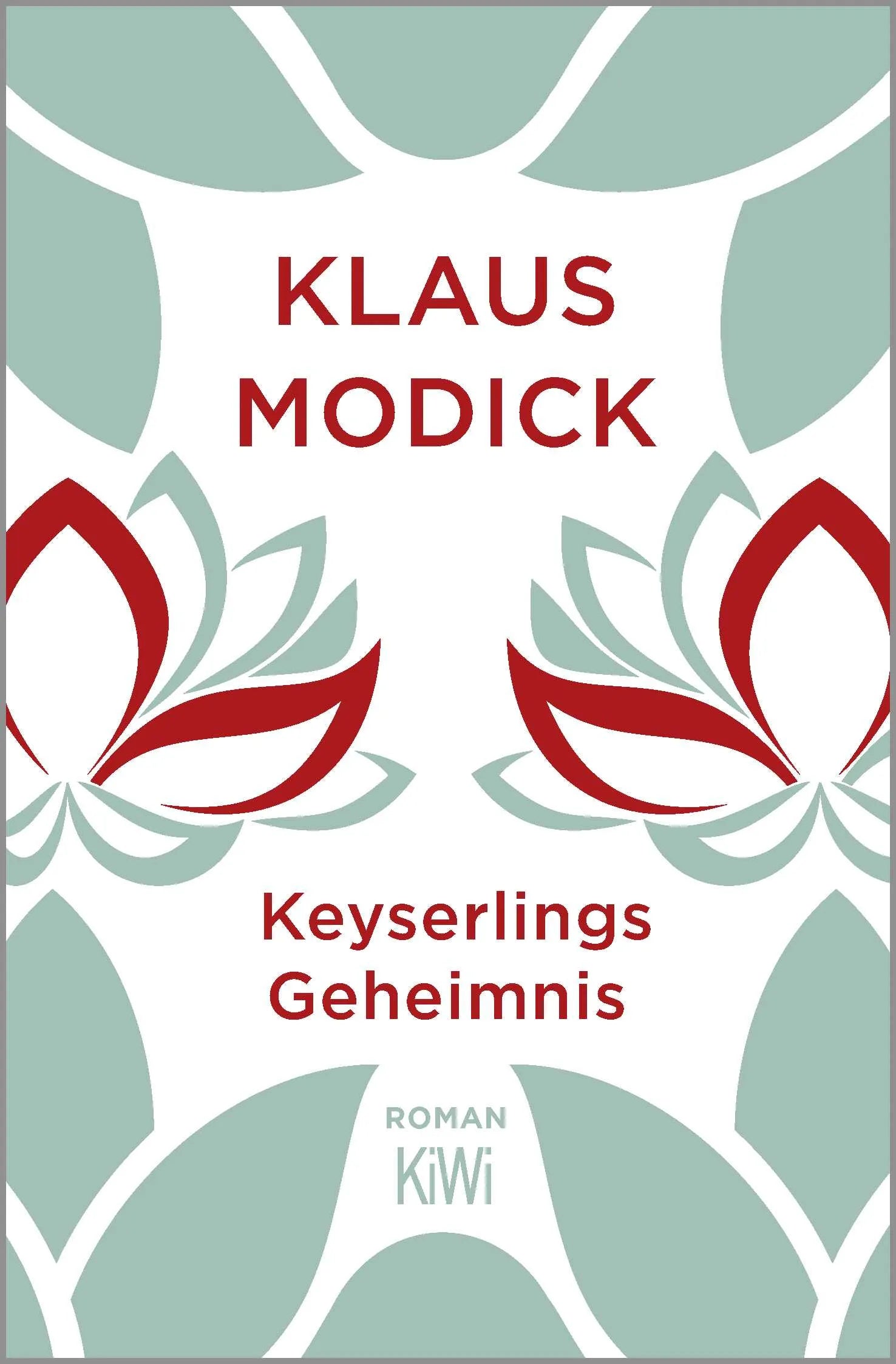 Buchcover von 'Keyserlings Geheimnis' - Taschenbuch von Klaus Modick