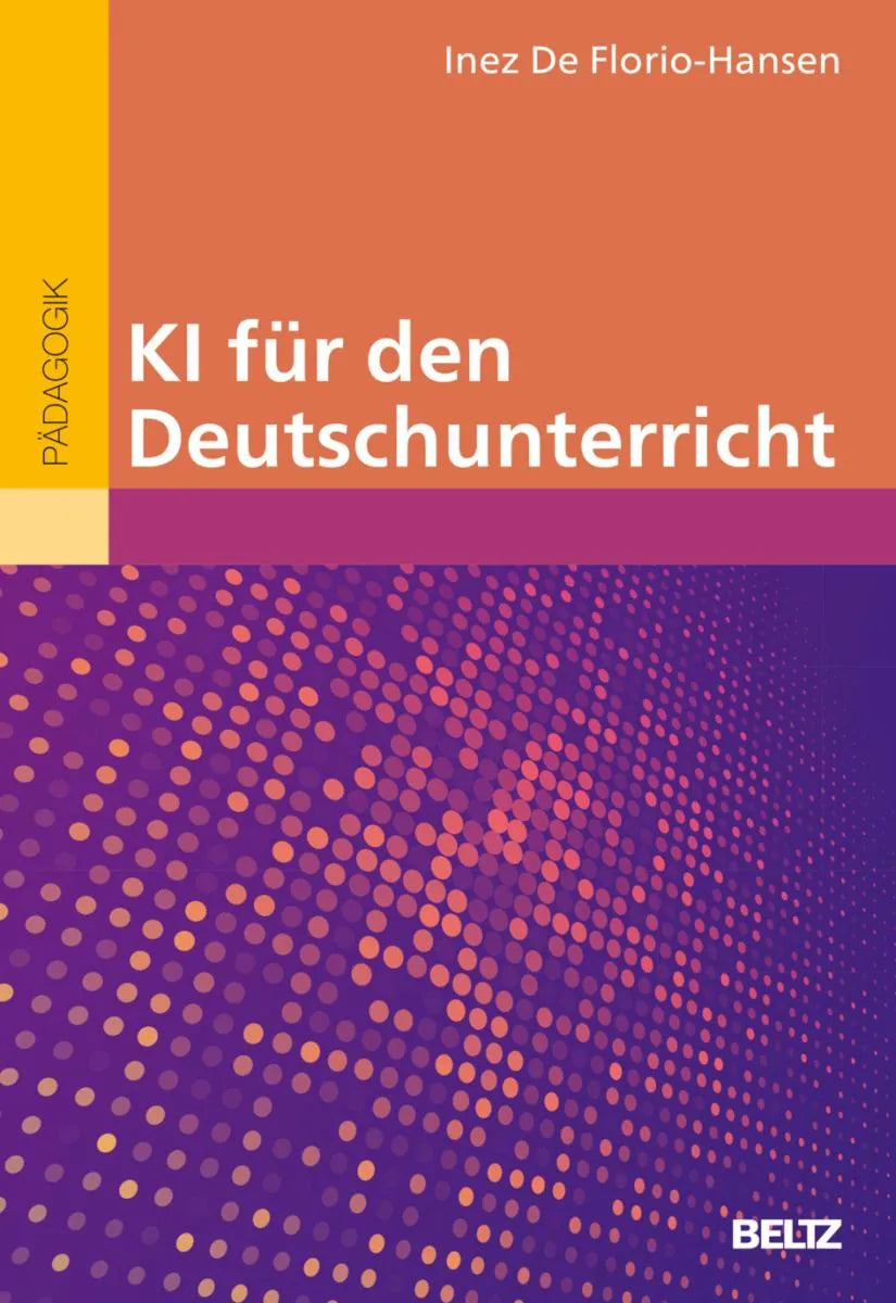 Cover: KI für den Deutschunterricht (E-Book) von Inez De Florio-Hansen