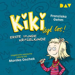 Cover: Kiki legt los! - Teil 1: Erste Stunde Kritzelkunde (Hörbuch Download) von Franziska Gehm