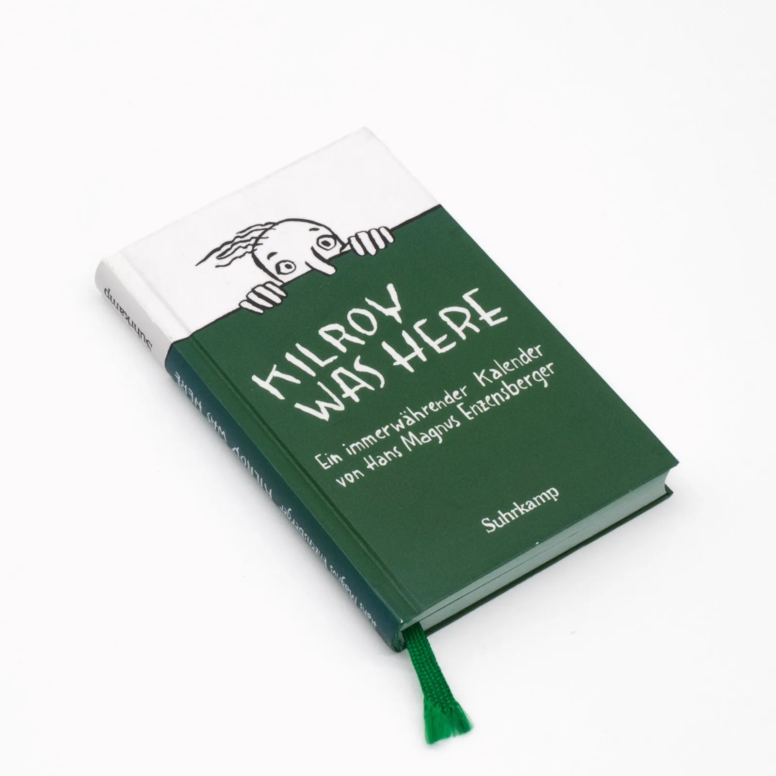Hans Magnus Enzensberger - »Kilroy was here.« Kalender
