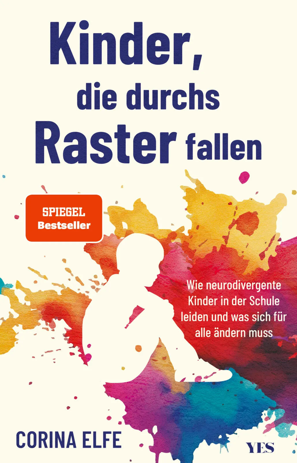 Cover: Kinder, die durchs Raster fallen (Taschenbuch) von Corina Elfe