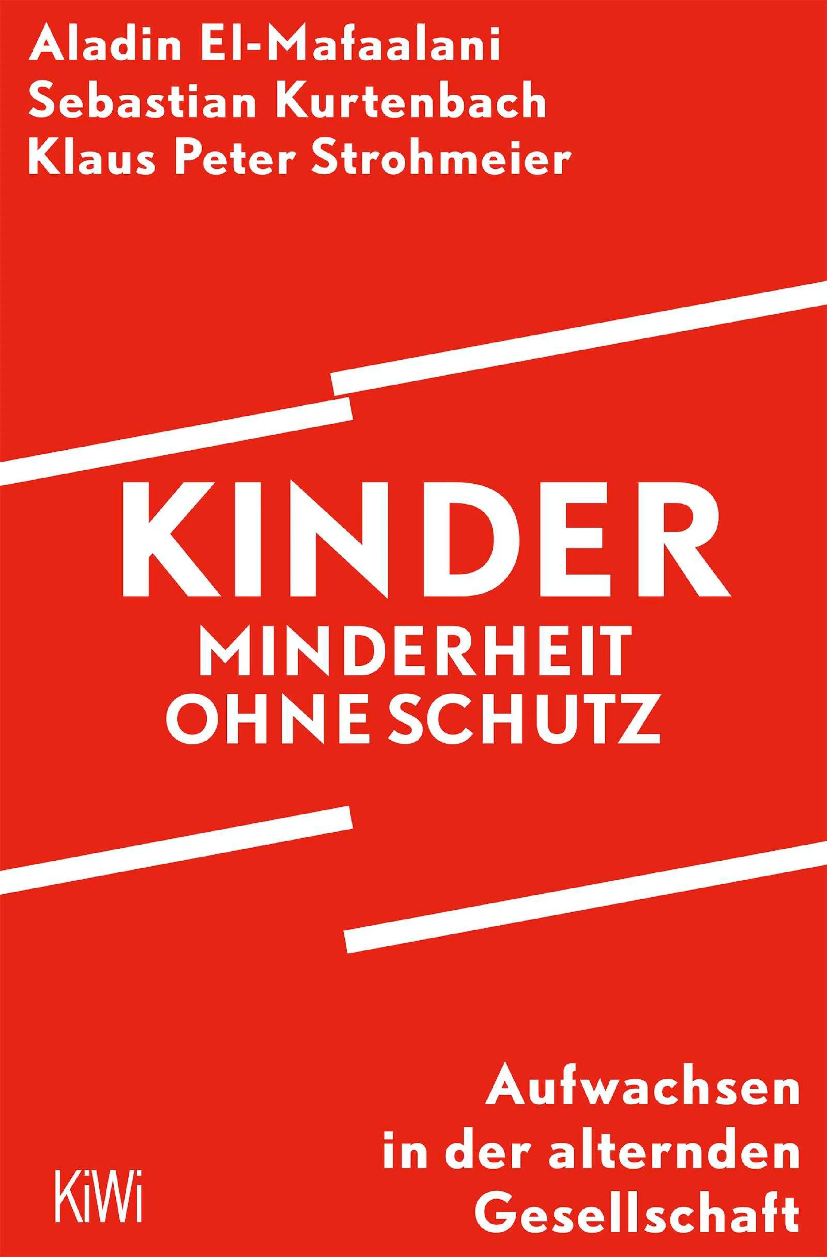 Cover: Kinder – Minderheit ohne Schutz (E-Book) von Aladin El-Mafaalani
