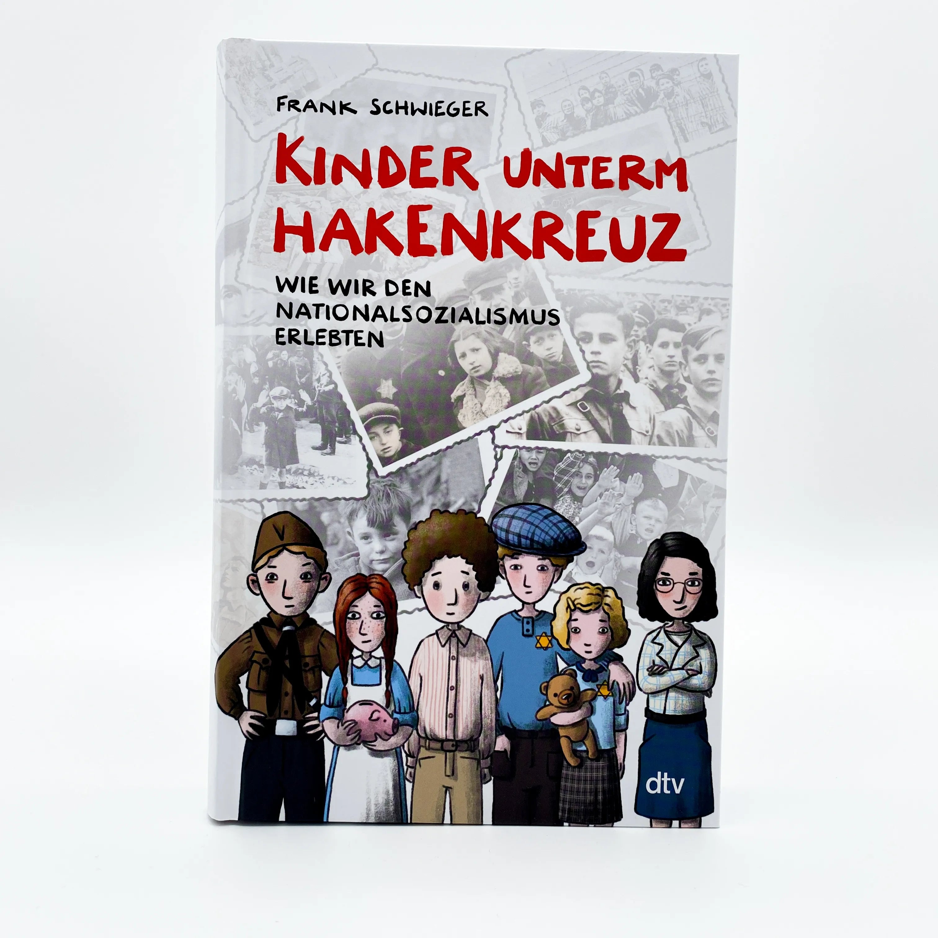 Abbildung von 'Kinder unterm Hakenkreuz – Wie wir den Nationalsozialismus erlebten'