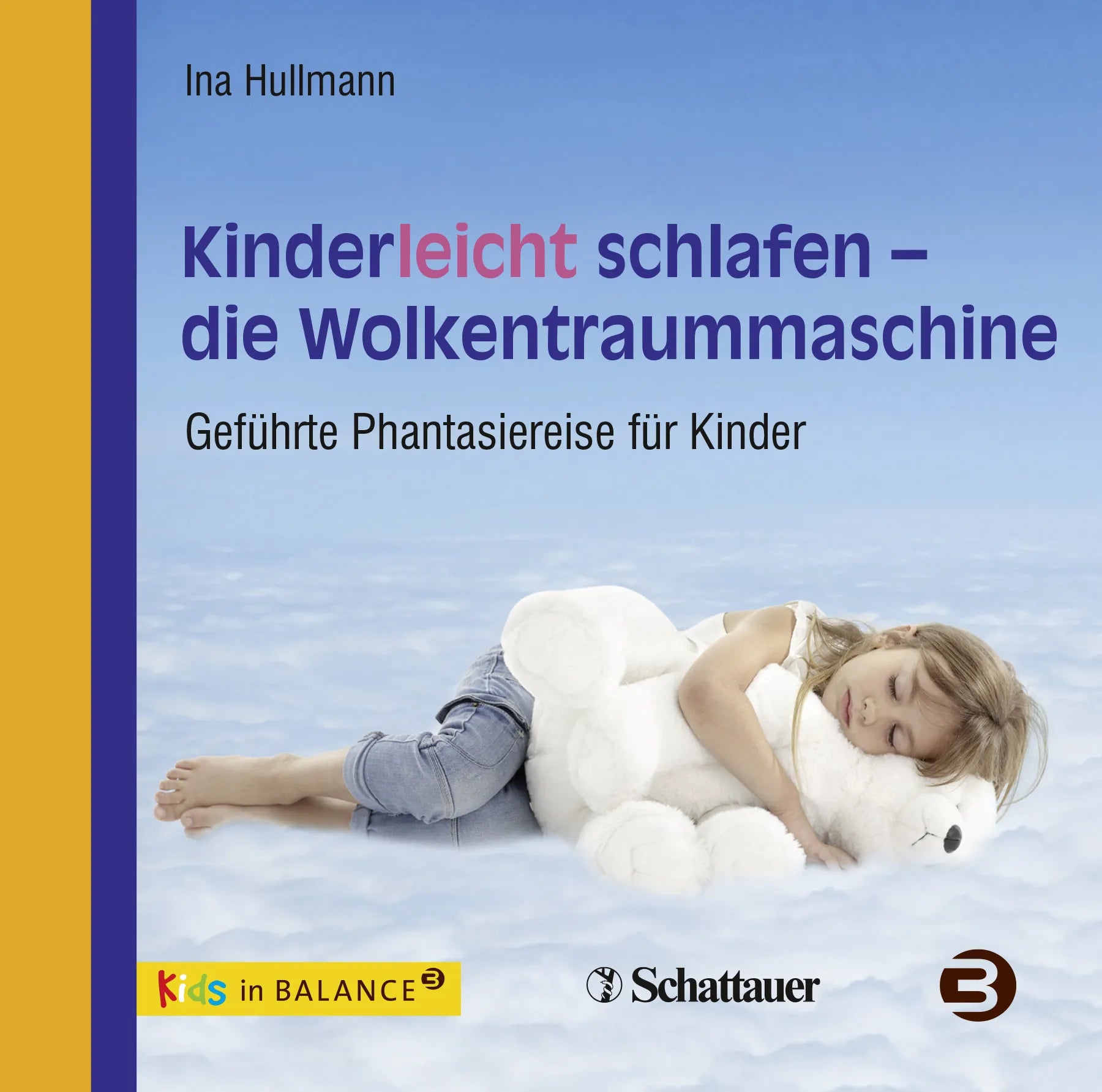 Buchcover von 'Kinderleicht schlafen - die Wolkentraummaschine' - Hörbuch (CD) von Ina Hullmann