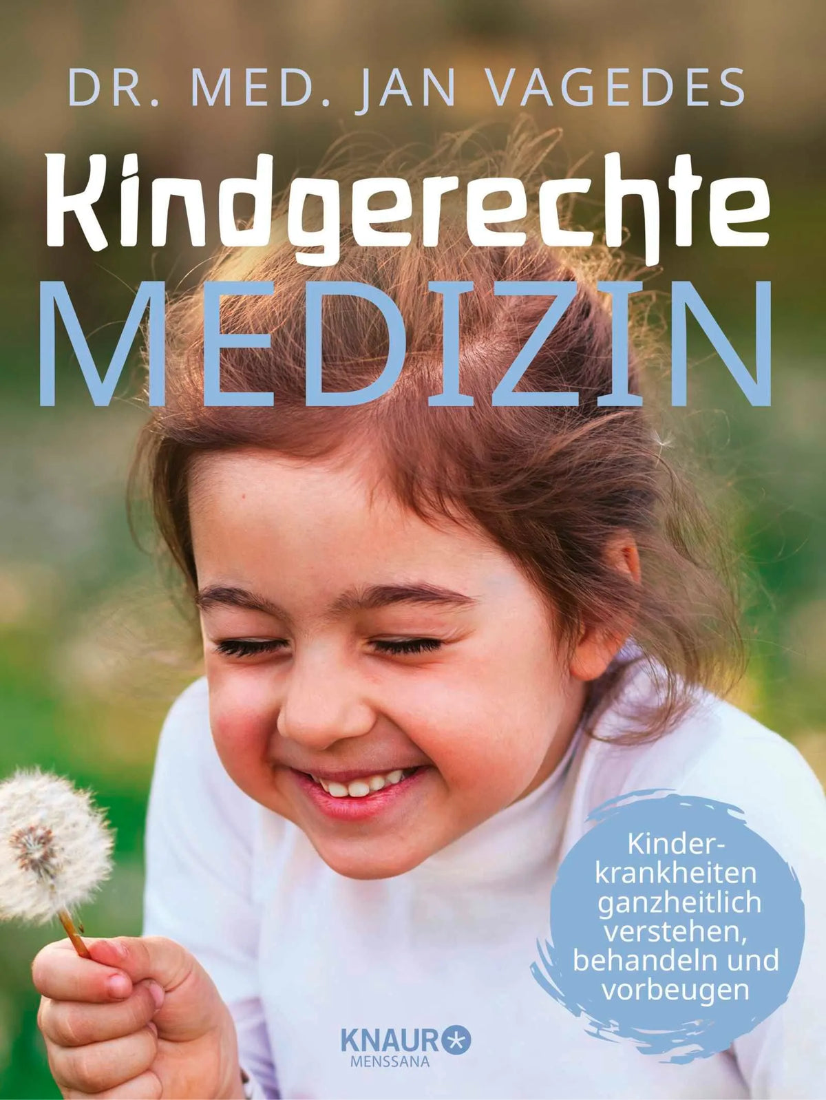 Cover: Kindgerechte Medizin (Hardcover) von Jan Vagedes