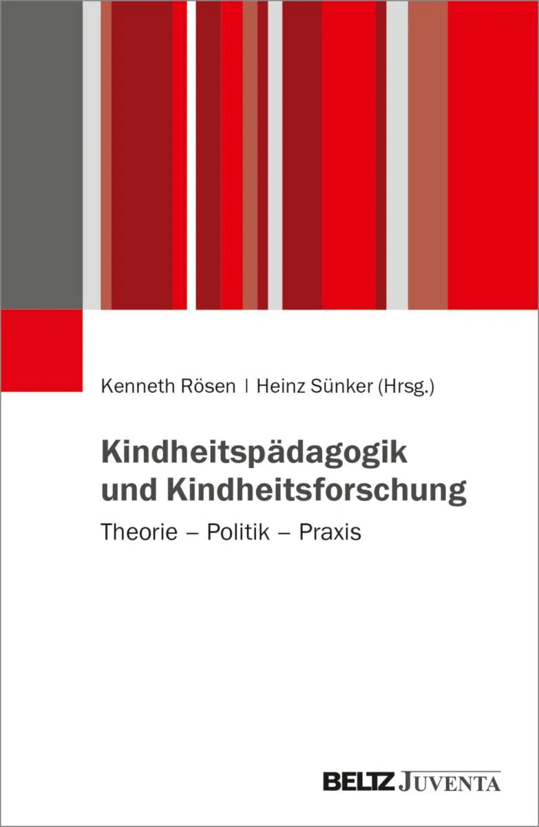 Cover: Kindheitspädagogik und Kindheitsforschung (E-Book) von Kenneth Rösen
