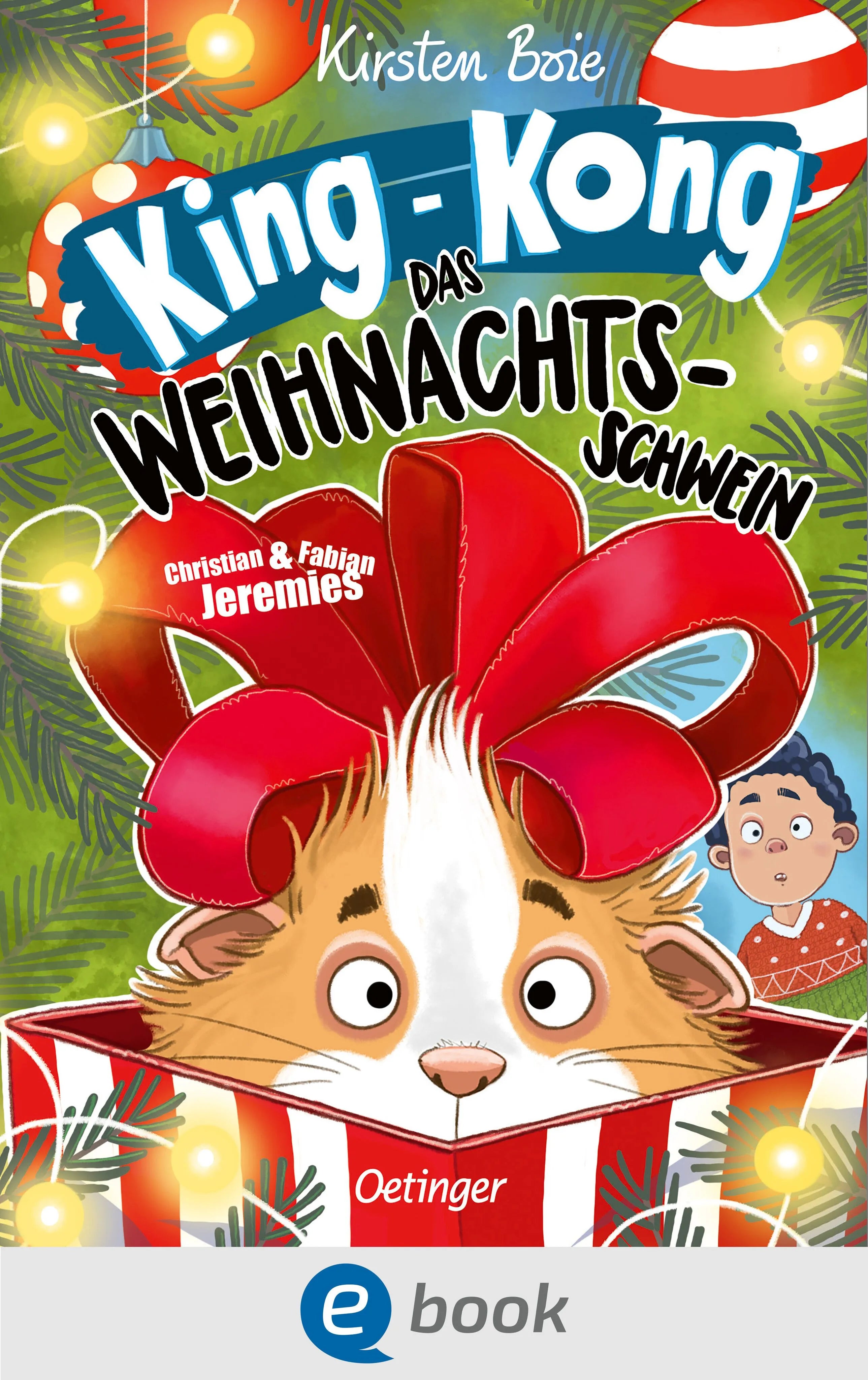 Cover: King-Kong, das Weihnachtsschwein (E-Book) von Kirsten Boie