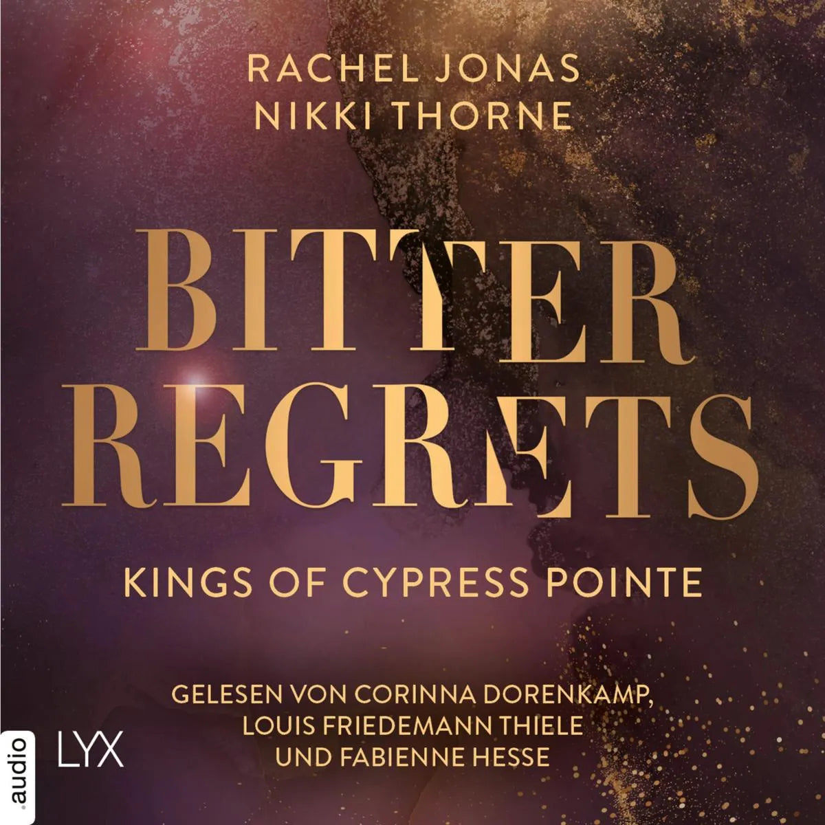 Cover: Kings of Cypress Pointe - Bitter Regrets (Hörbuch Download) von Rachel Jonas