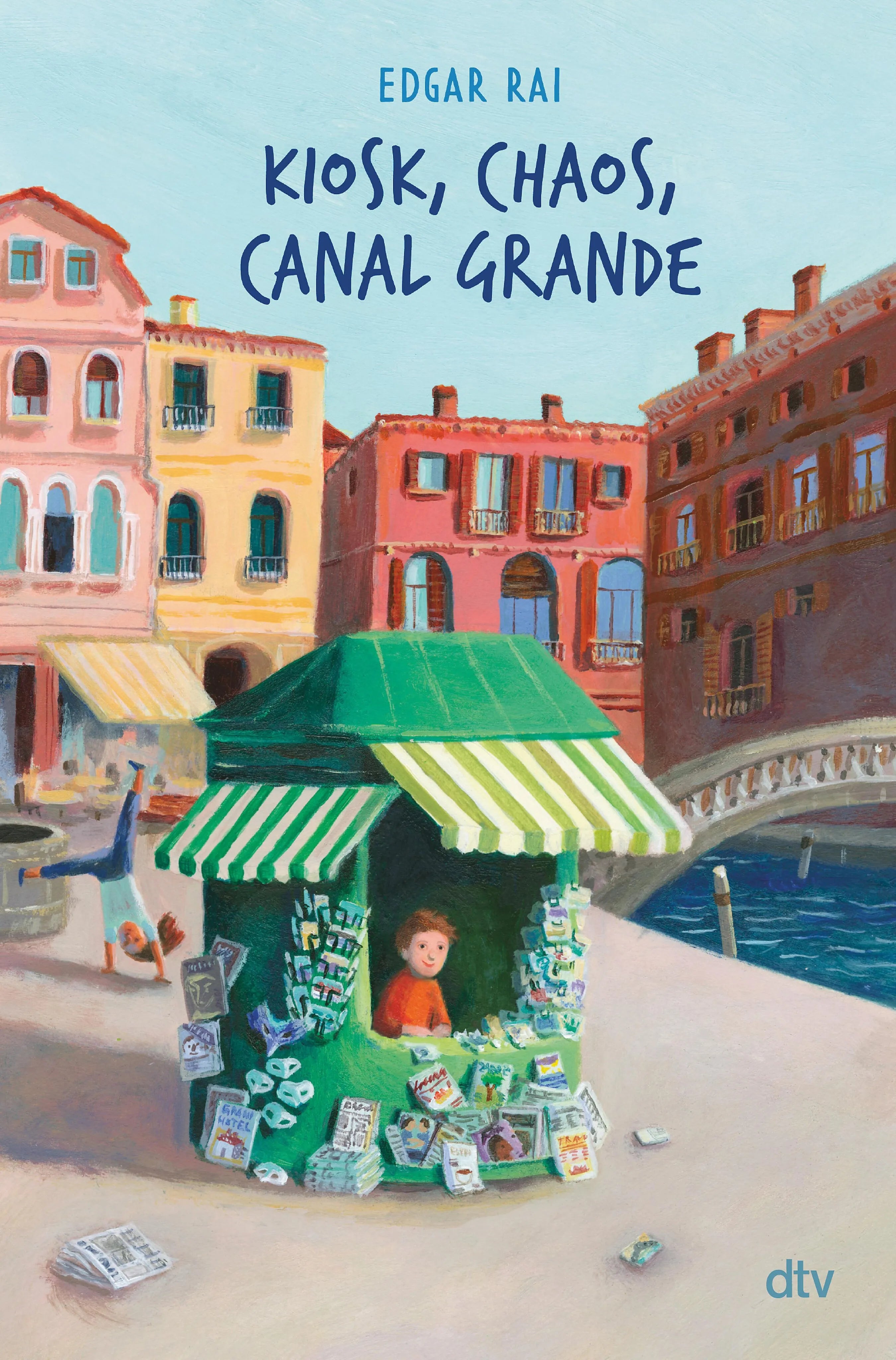 Cover: Kiosk, Chaos, Canal Grande (E-Book) von Edgar Rai