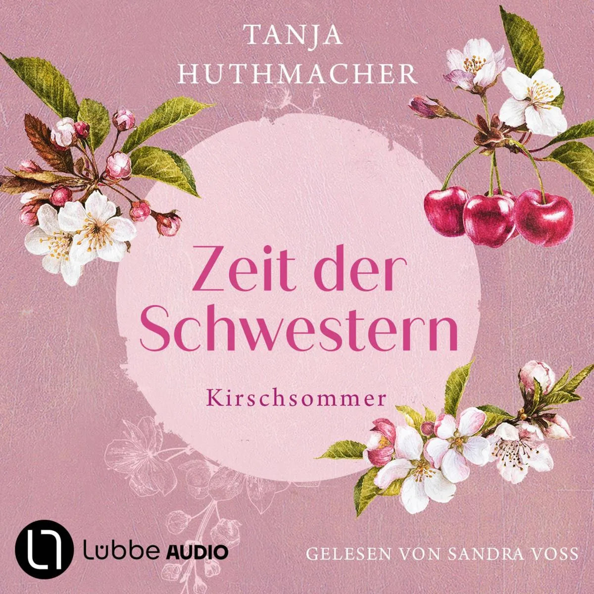 Cover: Kirschsommer (Hörbuch Download) von Tanja Huthmacher