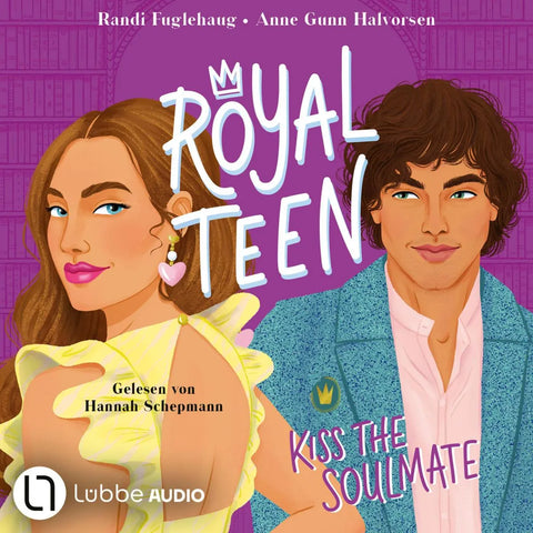 Kiss the Soulmate - Royalteen, Teil 2