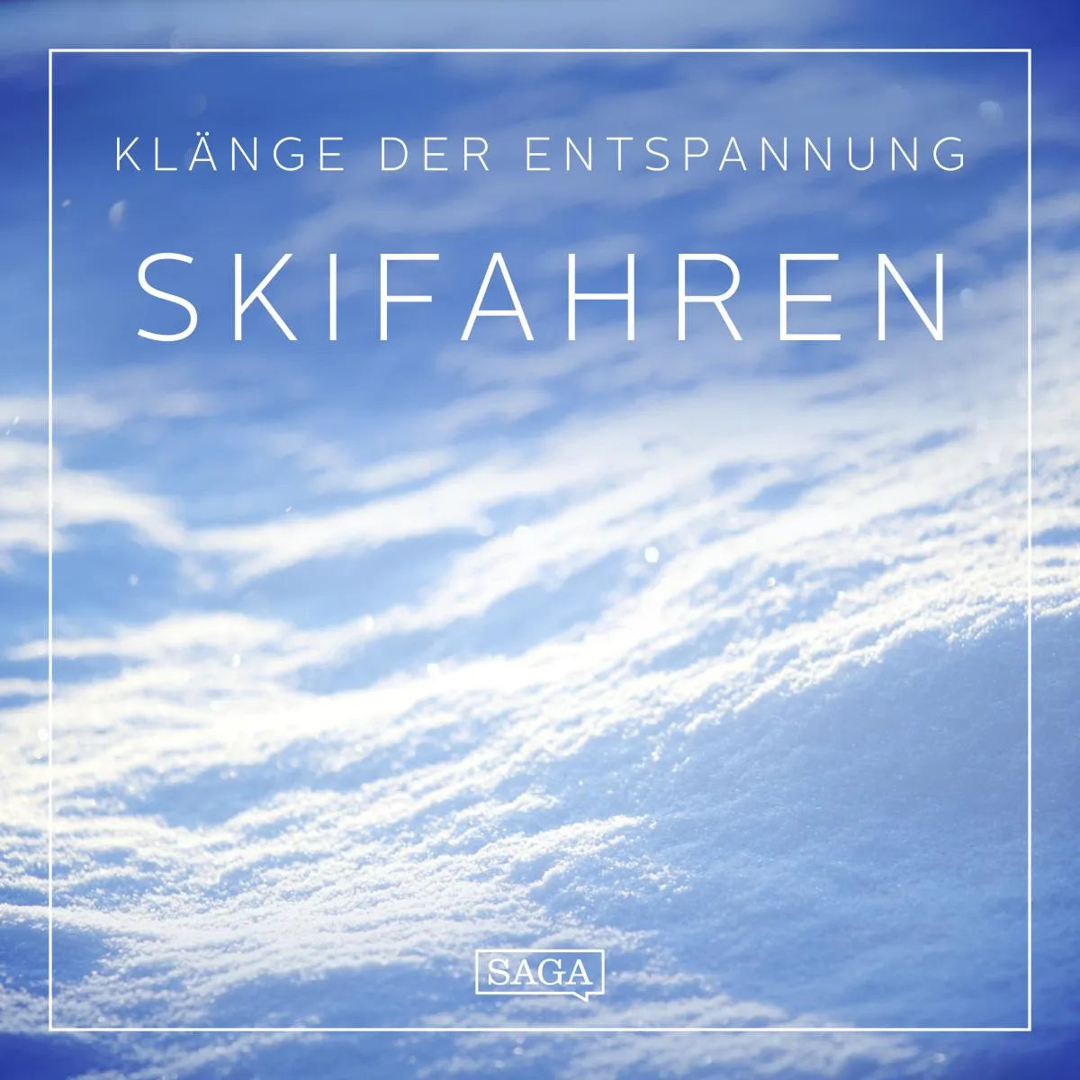 Cover: Klänge der Entspannung - Skifahren (Hörbuch Download) von Rasmus Broe