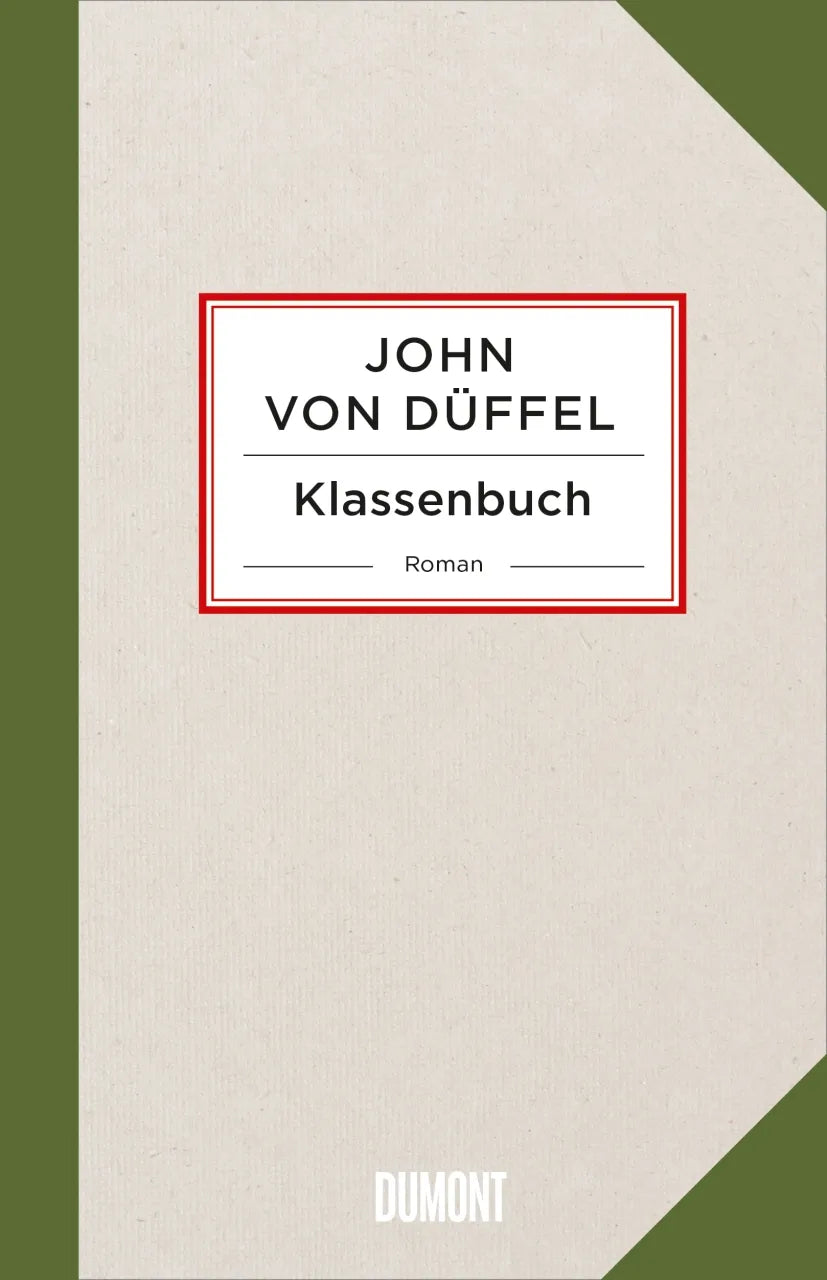 Buchcover von 'Klassenbuch' - Gebundene Ausgabe von John Düffel