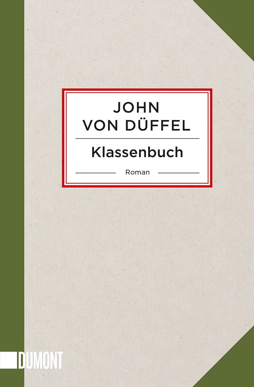 Buchcover von 'Klassenbuch' - Taschenbuch von John Düffel