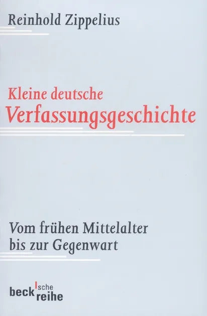 Buchcover von 'Kleine deutsche Verfassungsgeschichte' - Taschenbuch von Reinhold Zippelius