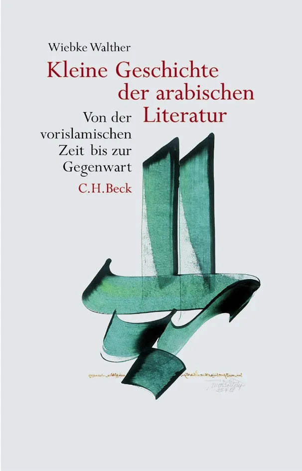 Buchcover von 'Kleine Geschichte der arabischen Literatur' - Gebundene Ausgabe von Wiebke Walther