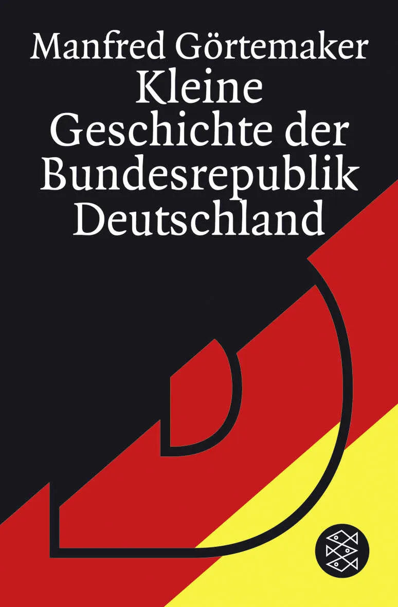 Buchcover von 'Kleine Geschichte der Bundesrepublik Deutschland' - Taschenbuch von Manfred Görtemaker