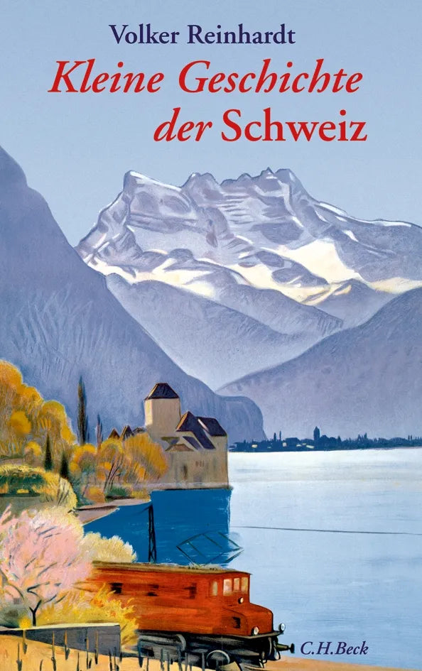 Buchcover von 'Kleine Geschichte der Schweiz' - Gebundene Ausgabe von Volker Reinhardt