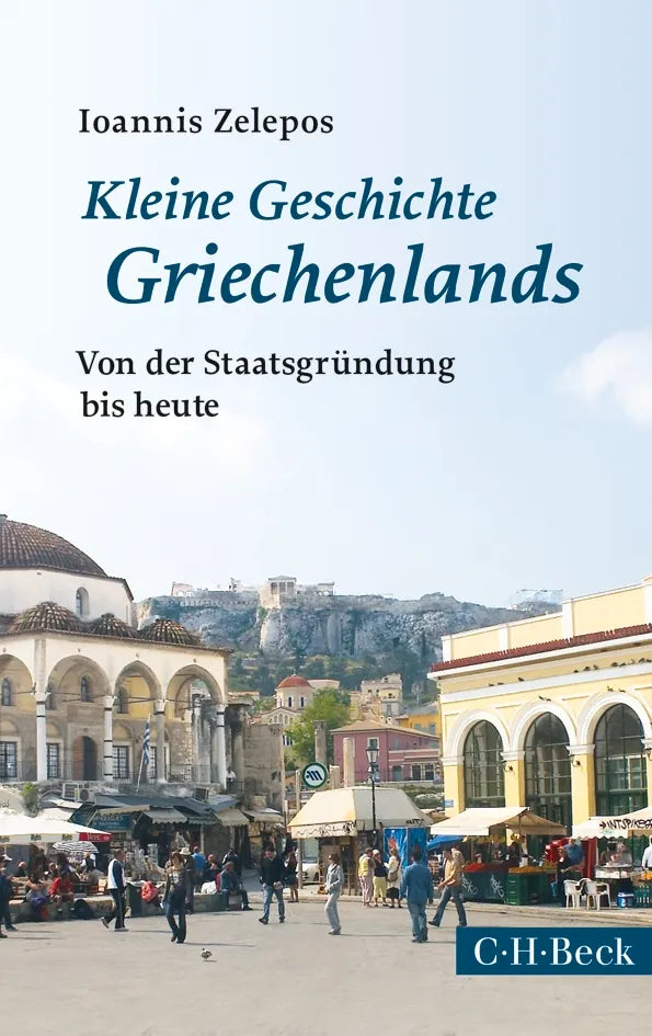 Buchcover von 'Kleine Geschichte Griechenlands' - Taschenbuch von Ioannis Zelepos